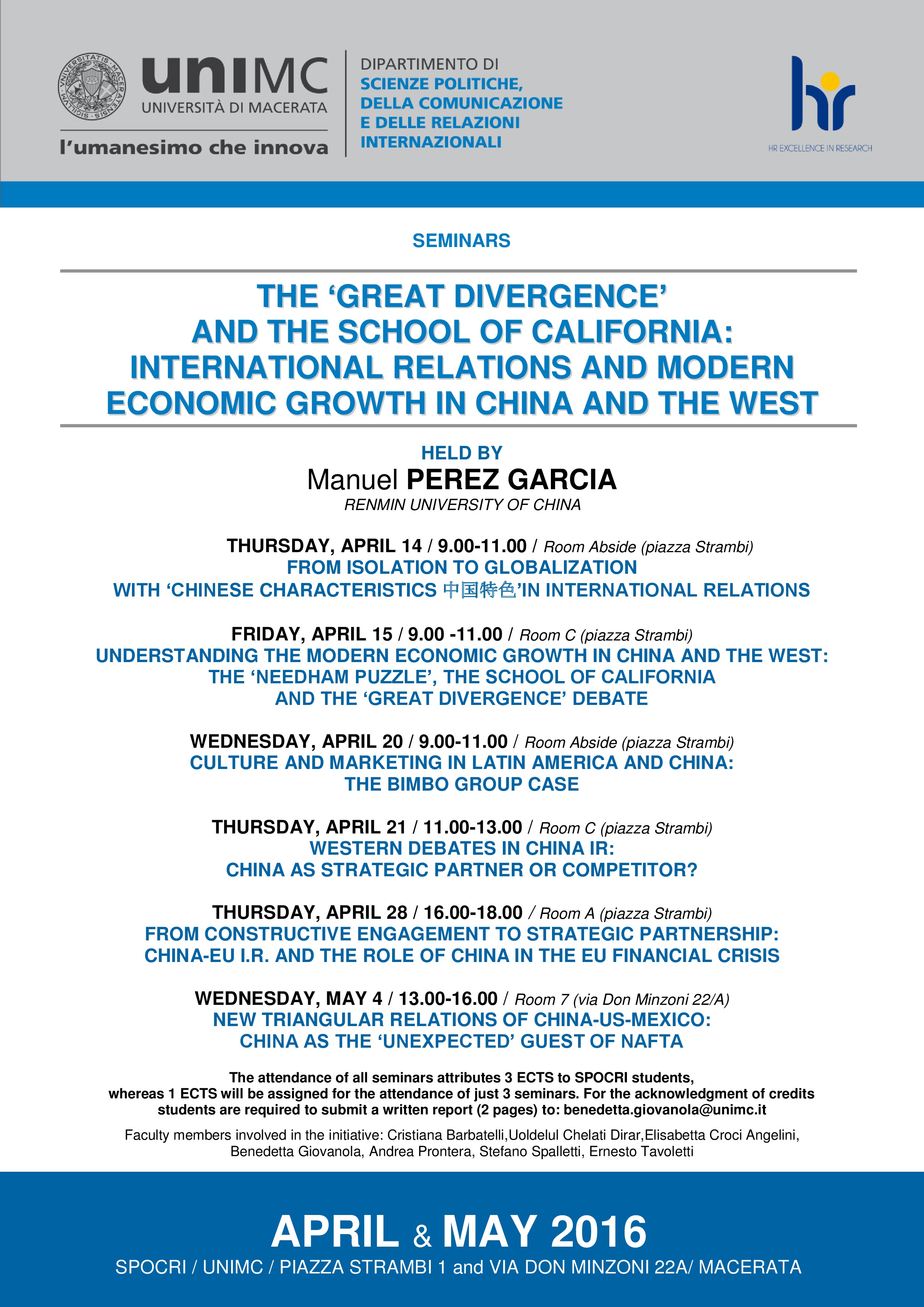 SEMINARS. The "Great Divergence" and the School of California: international relations and modern economic growth in China and the West 